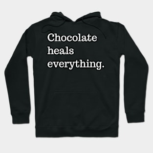 Copy of Chocolate heals everything Hoodie